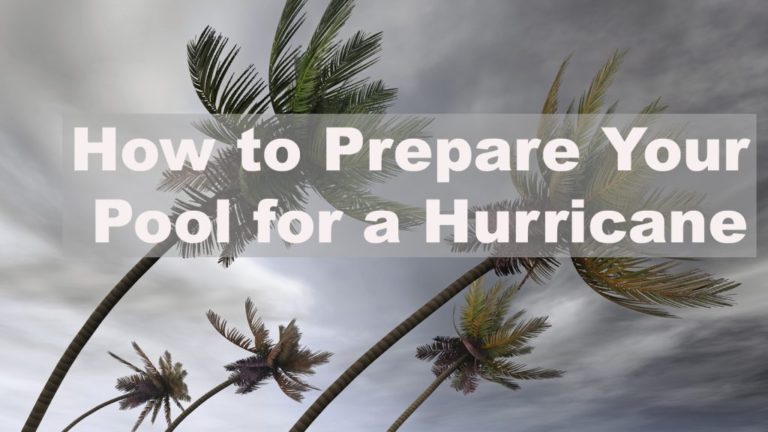 5 Tips to prepare your pool for a Hurricane